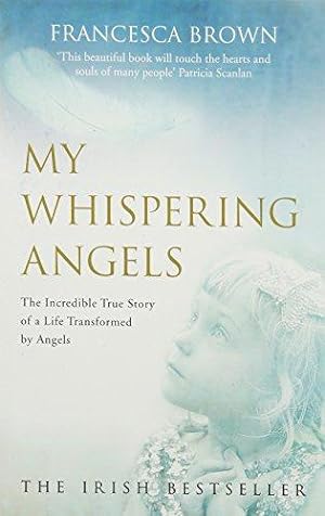 Seller image for My Whispering Angels for sale by WeBuyBooks 2