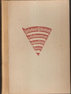 Locheimer Liederbuch und Fundamentum organisandi des Conrad Naumann - In Faksimiledruck hrsg.von ...