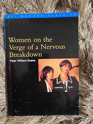 Women on the Verge of a Nervous Breakdown (BFI Film Classics)