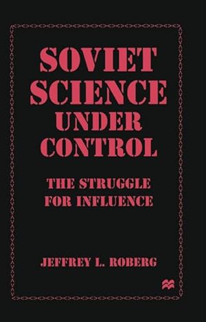 Imagen del vendedor de Soviet Science Under Control a la venta por BuchWeltWeit Ludwig Meier e.K.