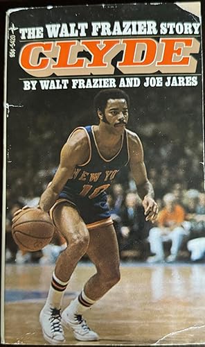 Image du vendeur pour Clyde: The Walt Frazier Story mis en vente par Antique Mall Books