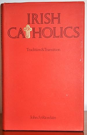 Seller image for Irish Catholics: Tradition and Transition for sale by James Howell Rare Books