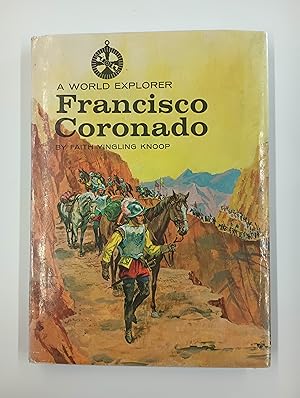 Francisco Coronado: A World Explorer