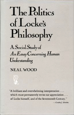 Bild des Verkufers fr The Politics of Locke's Philosophy: A Social Study of "An Essay Concerning Human Understanding" zum Verkauf von Monroe Street Books