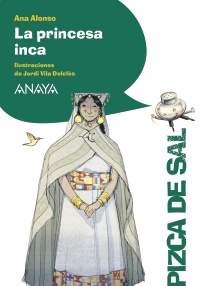 Imagen del vendedor de Princesa inca, La. Edad: 10+. a la venta por La Librera, Iberoamerikan. Buchhandlung