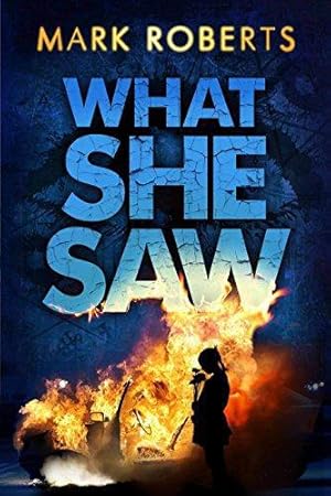 Imagen del vendedor de What She Saw: Brilliant page turner - a serial killer thriller with a twist (Dci Rosen) a la venta por WeBuyBooks