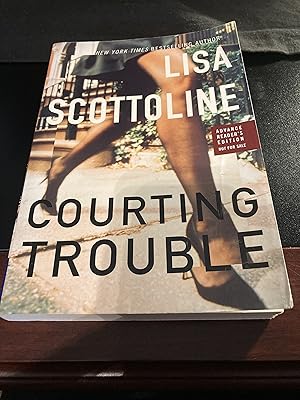 Courting Trouble / ("Rosato and Associates" Series #7), Advance Reader's Edition, First Edition, New