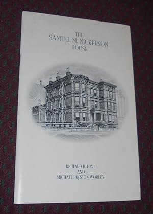 Imagen del vendedor de The Samuel M. Nickerson House of Chicago: Neo-Renaissance Palazzo and Private Art Gallery of the Gilded Age a la venta por Pensees Bookshop