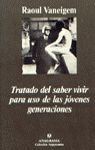 Imagen del vendedor de TRATADO DEL SABER VIVIR PARA USO DE LAS JVENES GENERACIONES a la venta por Antrtica