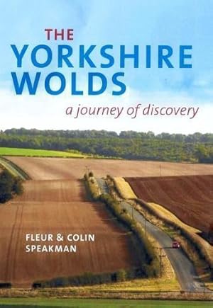 Bild des Verkufers fr The Yorkshire Wolds: A Journey of Discovery zum Verkauf von WeBuyBooks