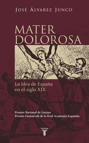 Image du vendeur pour MATER DOLOROSA. LA IDEA DE ESPAA EN EL SIGLO XIX mis en vente par Antrtica