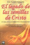 Seller image for LEGADO DE LAS SEMILLAS DE CRISTO, EL for sale by Antrtica