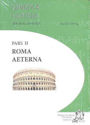 Imagen del vendedor de LINGUA LATINA PER SE ILLUSTRATA. PARS PARS II ROMA AETERNA + NDICES a la venta por Antrtica