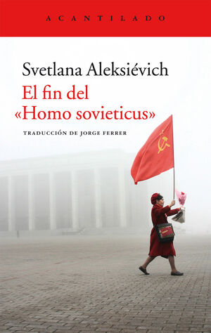 Seller image for EL FIN DEL HOMO SOVIETICUS for sale by Antrtica