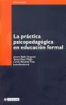 Immagine del venditore per LA PRCTICA PSICOPEDAGGICA EN EDUCACIN FORMAL venduto da Antrtica