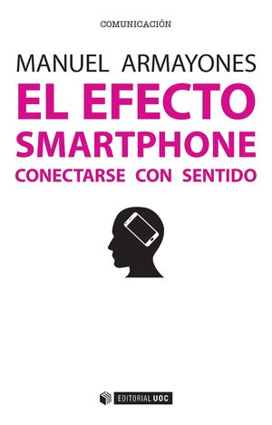 Imagen del vendedor de EL EFECTO SMARTPHONE a la venta por Antrtica