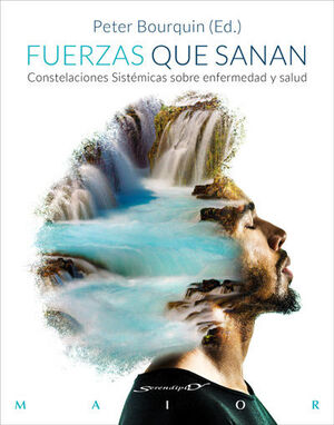 Seller image for FUERZAS QUE SANAN. CONSTELACIONES SISTMICAS SOBRE ENFERMEDAD Y SALUD for sale by Antrtica