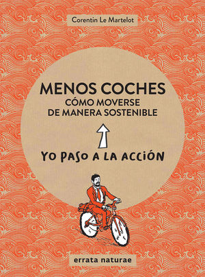 Image du vendeur pour MENOS COCHES: CMO MOVERSE DE MANERA SOSTENIBLE mis en vente par Antrtica