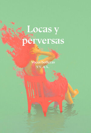 Bild des Verkufers fr LOCAS Y PERVERSAS zum Verkauf von Antrtica