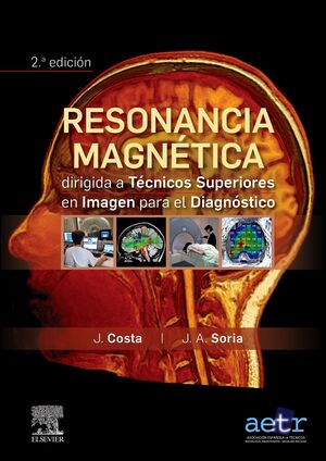 Seller image for RESONANCIA MAGNTICA DIRIGIDA A TCNICOS SUPERIORES EN IMAGEN PARA EL DIAGNSTIC for sale by Antrtica