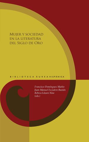 Imagen del vendedor de MUJER Y SOCIEDAD EN LA LITERATURA DEL SIGLO DE ORO a la venta por Antrtica