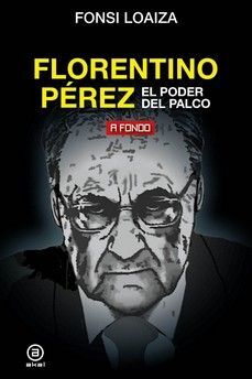 Imagen del vendedor de FLORENTINO PREZ, EL PODER DEL PALCO a la venta por Antrtica