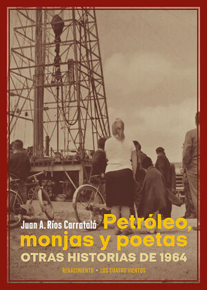 PETRÓLEO, MONJAS Y POETAS