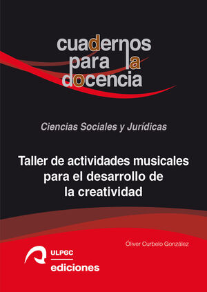 Bild des Verkufers fr TALLER DE ACTIVIDADES MUSICALES PARA EL DESARROLLO DE LA CREATIVIDAD zum Verkauf von Antrtica