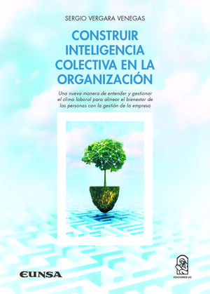 CONSTRUIR INTELIGENCIA COLECTIVA EN LA ORGANIZACIÓN