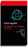 Seller image for EL AFILADOR DE CUCHILLOS (UN POEMA) for sale by Antrtica
