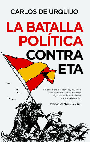 LA BATALLA POLÍTICA CONTRA ETA