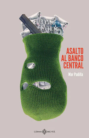 Seller image for ASALTO AL BANCO CENTRAL for sale by Antrtica