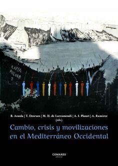 Seller image for CAMBIO, CRISIS Y MOVILIZACIONES EN EL MEDITERRNEO OCCIDENTAL for sale by Antrtica