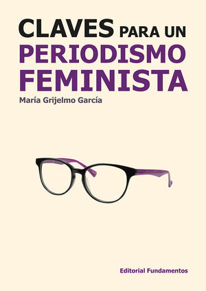 CLAVES PARA UN PERIODISMO FEMINISTA