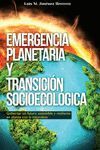 Seller image for EMERGENCIA PLANETARIA Y TRANSICIN SOCIOECOLGICA for sale by Antrtica