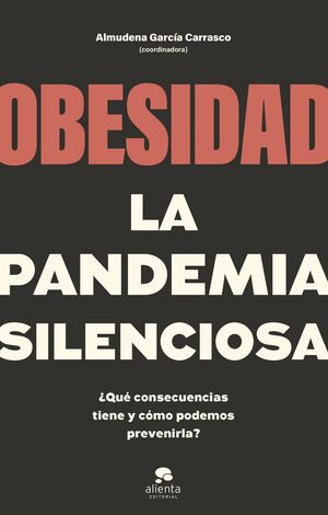 Seller image for OBESIDAD, LA PANDEMIA SILENCIOSA for sale by Antrtica