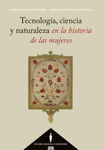 Bild des Verkufers fr TECNOLOGA, CIENCIA Y NATURALEZA EN LA HISTORIA DE LAS MUJERES zum Verkauf von Antrtica