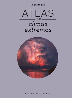 Imagen del vendedor de ATLAS DE CLIMAS EXTREMOS a la venta por Antrtica