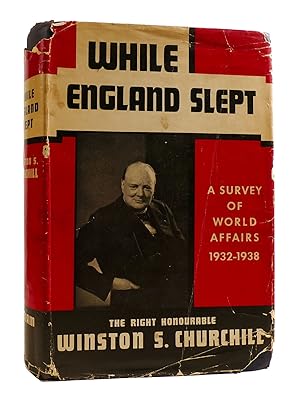 Seller image for WHILE ENGLAND SLEPT A Survey of World Affairs 1932-1938 for sale by Rare Book Cellar