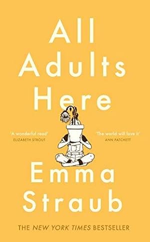 Imagen del vendedor de All Adults Here: A funny, uplifting and big-hearted novel about family " an instant New York Times bestseller a la venta por WeBuyBooks