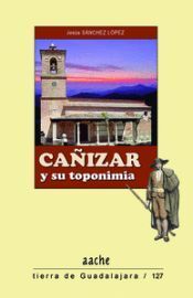 CAÑIZAR Y SU TOPONIMIA