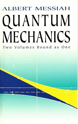 Imagen del vendedor de Quantum Mechanics: Two Volumes Bound as One a la venta por Mom's Resale and Books