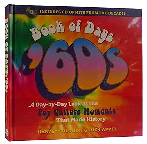 Seller image for BOOK OF DAYS: '60S: A DAY-BY-DAY LOOK AT THE POP CULTURE MOMENTS THAT MADE HISTORY for sale by Rare Book Cellar
