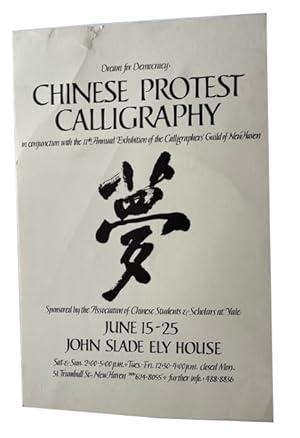 Dream for Democracy: Chinese Protest Calligraphy: In Conjunction with the 11th Annual Exhibition ...