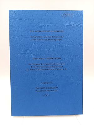 Die Aufrechnung im Konkurs Grundprobleme und ihre Bedeutung für praxisrelevante Aufrechnungsfragen