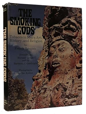 Seller image for THE SMOKING GODS: TOBACCO IN MAYA ART, HISTORY, AND RELIGION for sale by Rare Book Cellar