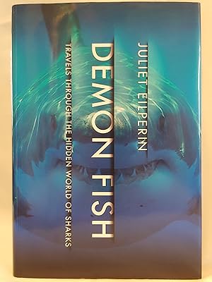 Seller image for Demon Fish: Travels Through the Hidden World of Sharks for sale by H.S. Bailey