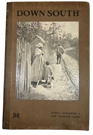 Down South: Pictures by Rudolf Eickemeyer, Jr. With a Preface by Joel Chandler Harris