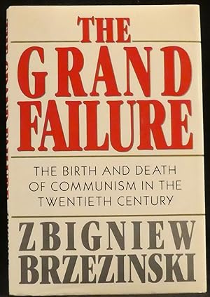 Seller image for The Grand Failure. The Birth and Death of Communism in the Twentieth Century for sale by R & G Bliss Books