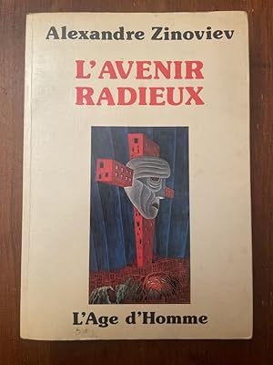 Seller image for L'avenir radieux for sale by Librairie des Possibles